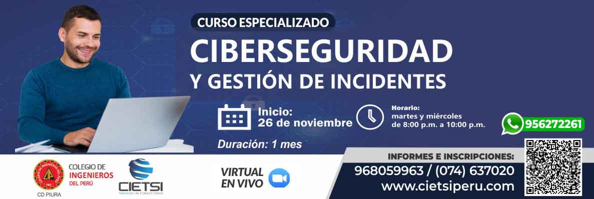 CURSO ESPECIALIZADO CIBERSEGURIDAD Y GESTIÓN DE INCIDENTES 2025 2DA EDICIÓN