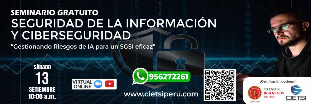 SEMINARIO GRATUITO SEGURIDAD DE LA INFORMACIÓN Y CIBERSEGURIDAD 2025