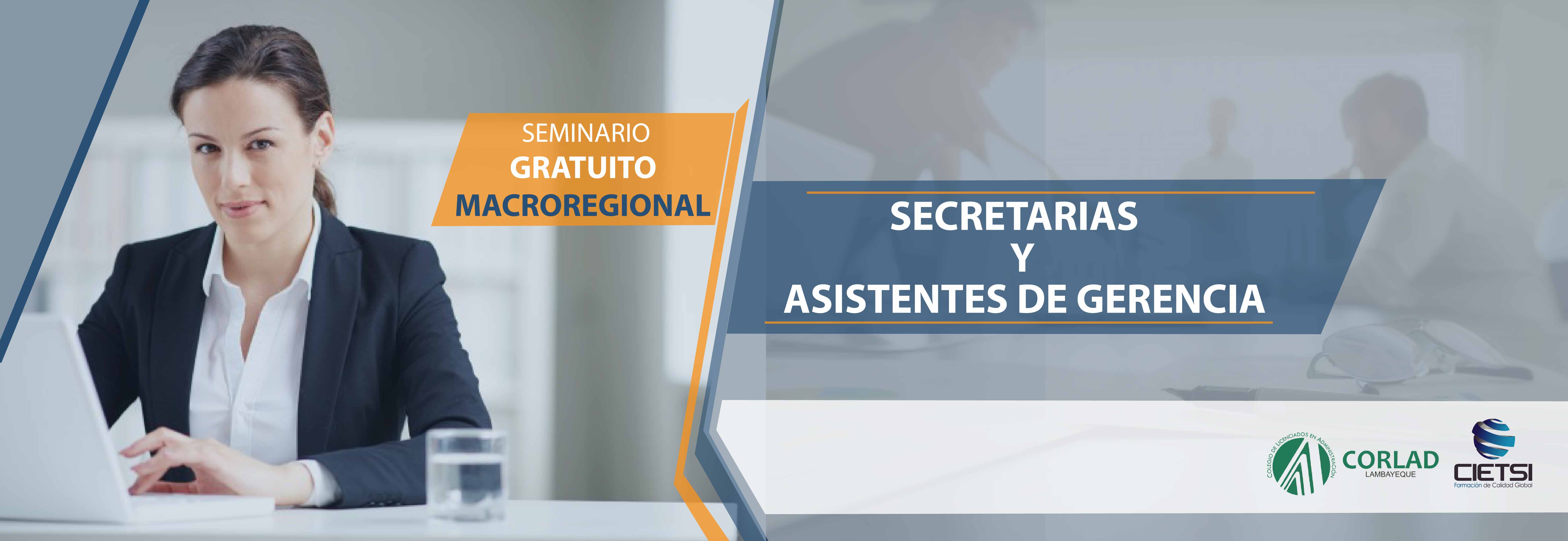 SEMINARIO MACROREGIONAL DE SECRETARIAS Y ASISTENTES DE GERENCIA 2017 