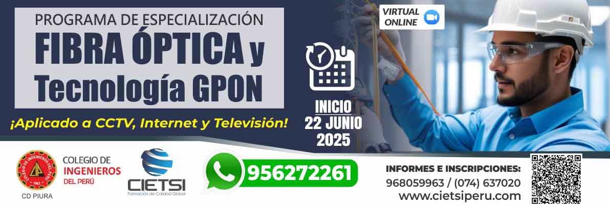 programa de especializaciOn en fibra Optica y tecnologIa gpon 2025