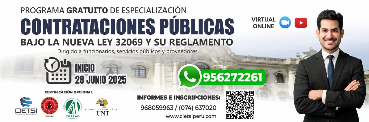 PROGRAMA DE ESPECIALIZACIÓN EN CONTRATACIONES PÚBLICAS BAJO LA NUEVA LEY N.º 32069 Y SU REGLAMENTO 2025